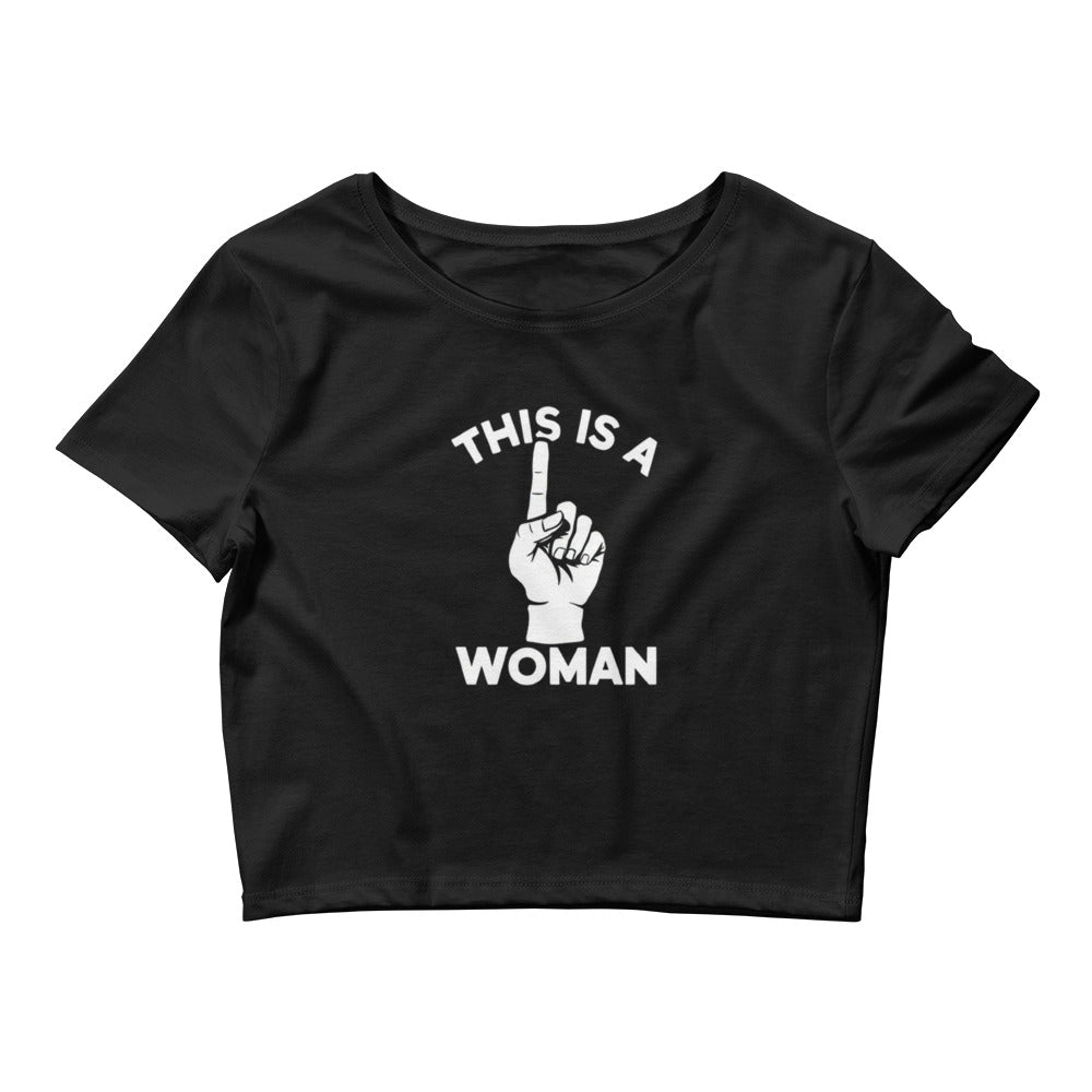 This Is a Woman - Official Crop Top